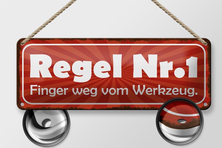 Blechschild Spruch 27x10cm Regel 1 Finger weg vom Werkzeug Dekoration