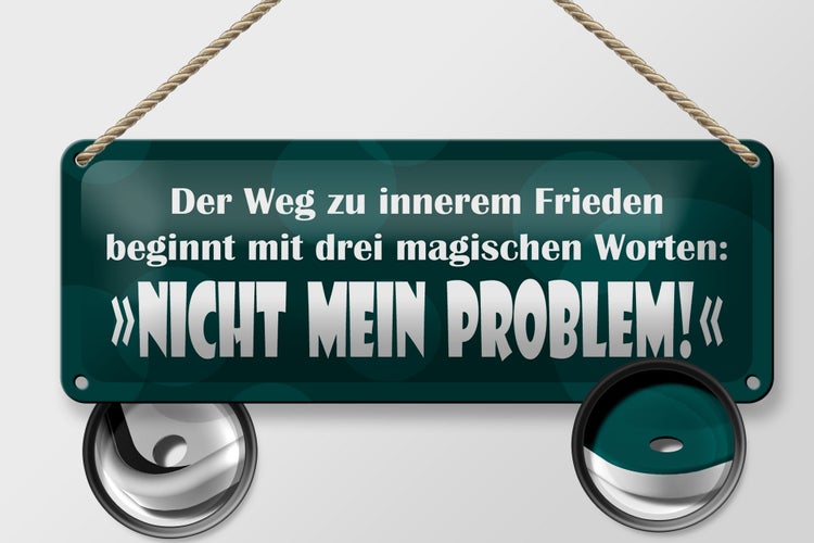 Blechschild Spruch 27x10cm 3 magische Wörter Nicht mein Problem