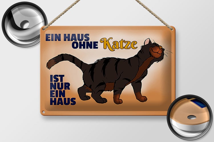 Blechschild Spruch 30x20cm Haus ohne Katze ist nur ein Haus