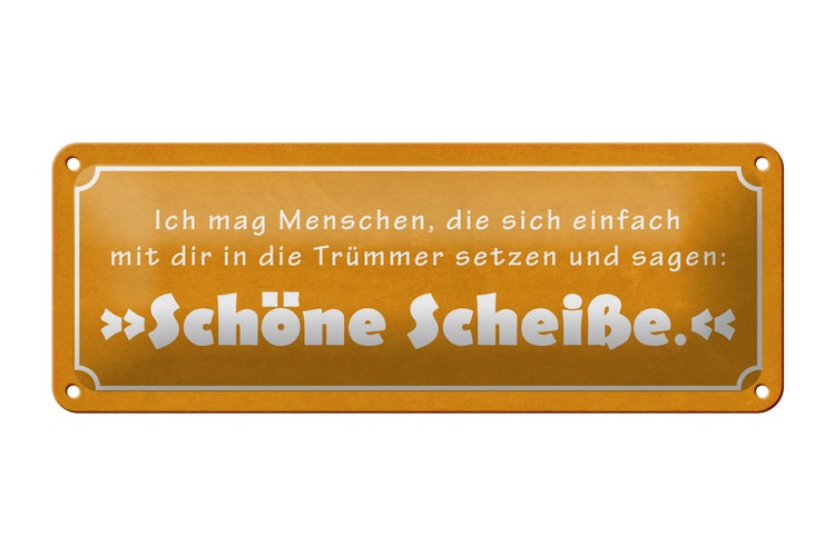 Blechschild Spruch 27x10cm ich mag Menschen die sich Dekoration