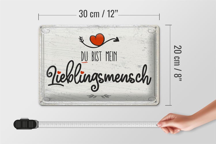 Blechschild Spruch Du bist mein Lieblingsmensch Herz 30x20cm