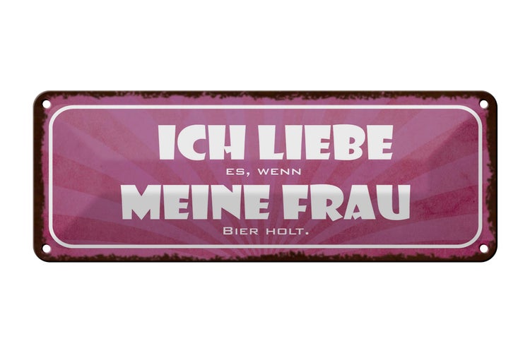 Blechschild Spruch 27x10cm liebe wenn meine Frau Bier holt Dekoration