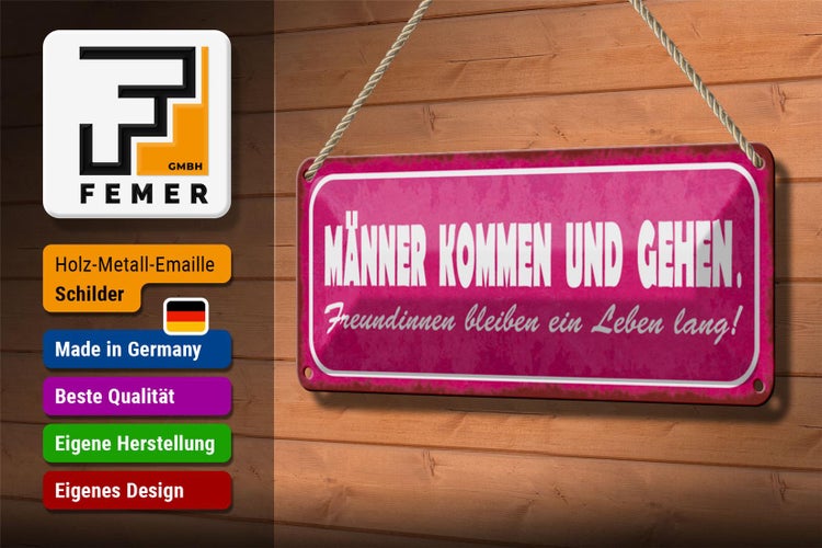 Blechschild Spruch 27x10cm Männer kommen und gehen Dekoration