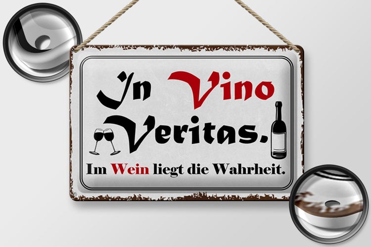 Blechschild Spruch 30x20cm in Vino Veritas Wein Wahrheit