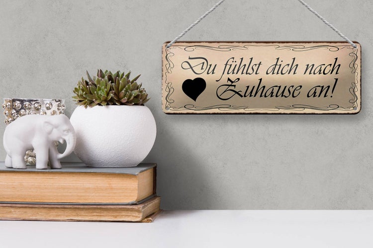 Blechschild Spruch 27x10cm Du fühlst dich nach Zuhause an