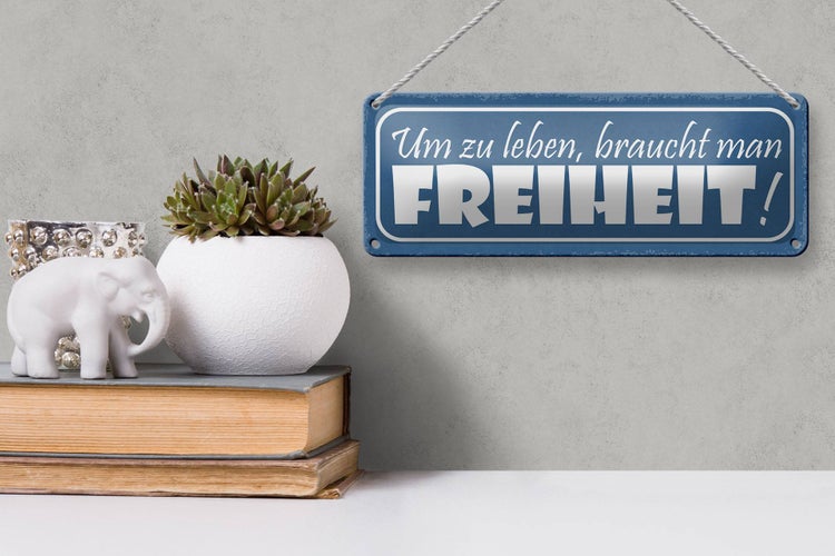 Blechschild Spruch 27x10cm um zu leben braucht man Freiheit Dekoration