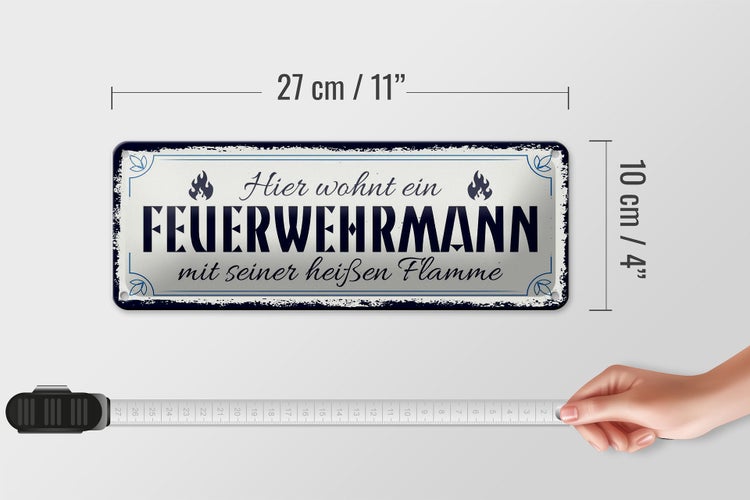 Blechschild Spruch 27x10cm Hier wohnt ein Feuerwehrmann Dekoration
