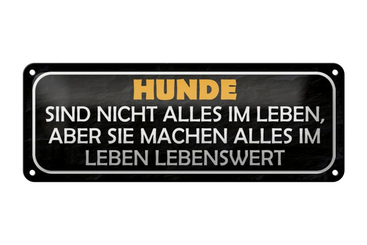 Blechschild Spruch 27x10cm Hunde nicht alles im Leben aber Dekoration