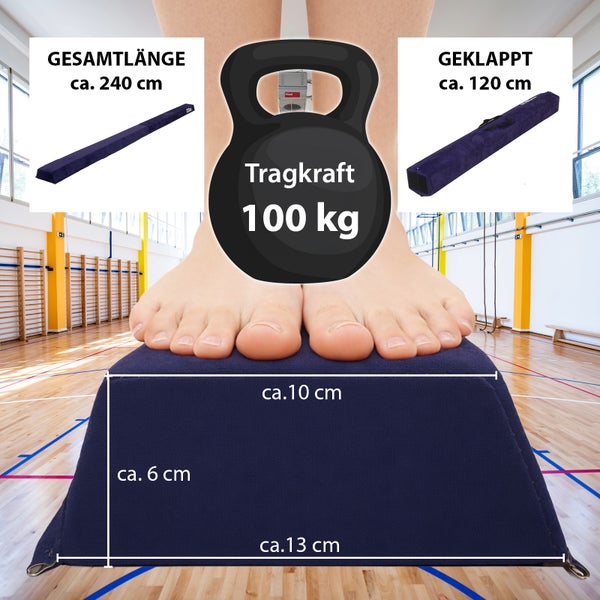 Schwebebalken: Länge circa 240 cm, geklappt circa 120 cm, Tragkraft 100 kg, Breite oben circa 10 cm, unten circa 13 cm, Höhe circa 6 cm.