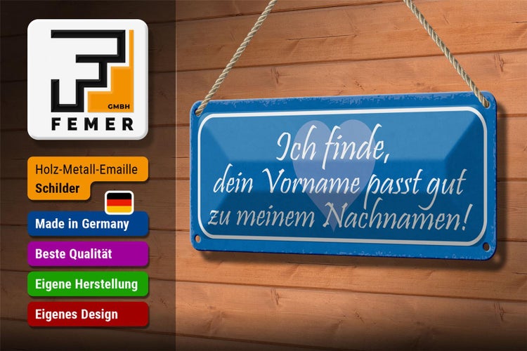 Blechschild Spruch 27x10cm dein Vorname passt gut zu meinem Dekoration