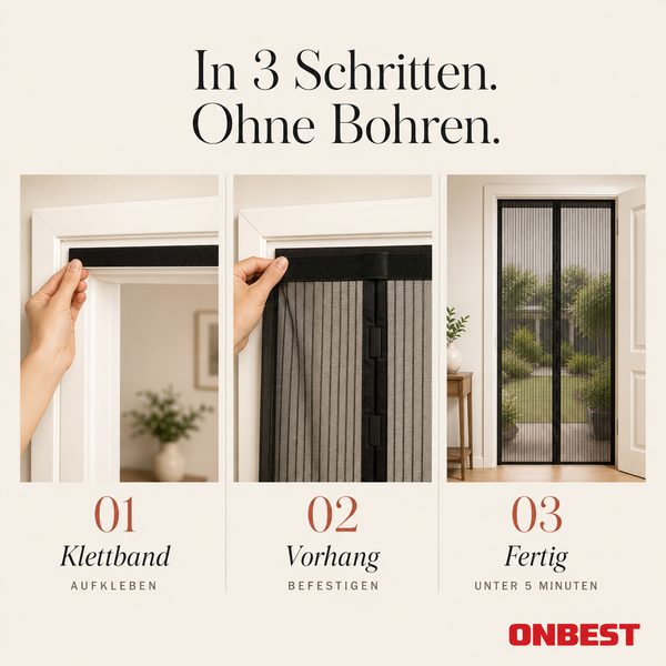 Montageanleitung für Insektenschutzvorhang in drei Schritten ohne Bohren: Klettband aufkleben, Vorhang befestigen und fertig. ONBEST Logo.