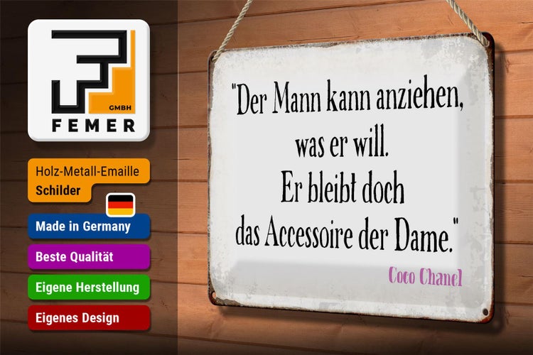 Blechschild Spruch 30x20cm Mann kann anziehen was er will