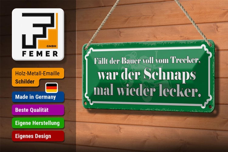 Blechschild Spruch 27x10cm fällt Bauer vom Trecker Schnaps Dekoration