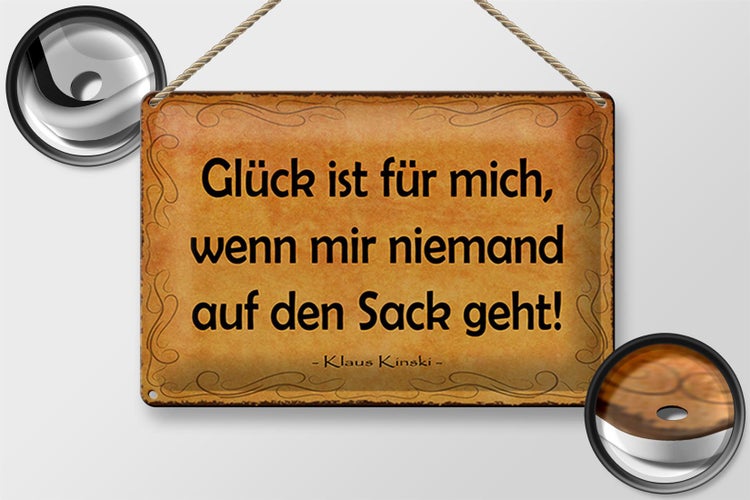 Blechschild Spruch 30x20cm Glück wenn niemand auf den Sack