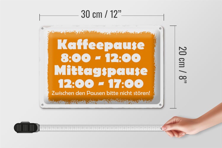 Blechschild Spruch 30x20cm Pausenregelung