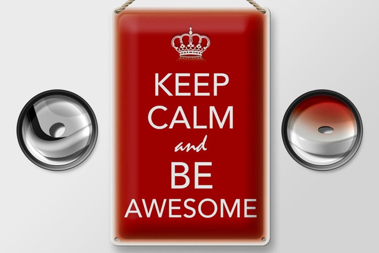 Blechschild Spruch 20x30cm Keep Calm and be Awesome