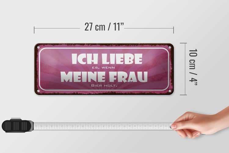 Blechschild Spruch 27x10cm liebe wenn meine Frau Bier holt Dekoration