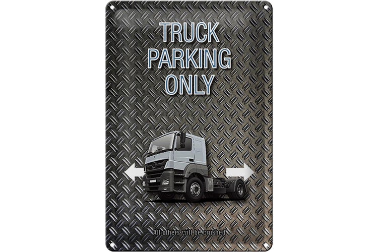 Blechschild Spruch 20x30cm Parken Truck parking only