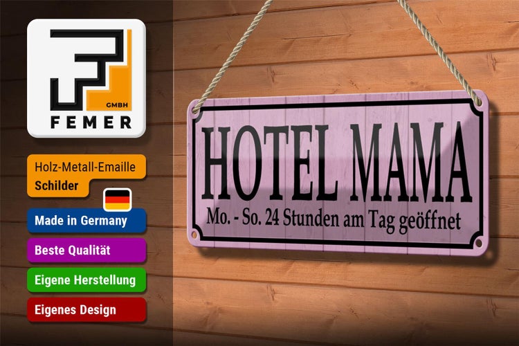 Blechschild Spruch 27x10cm Hotel Mama 24 Stunden am Tag Dekoration
