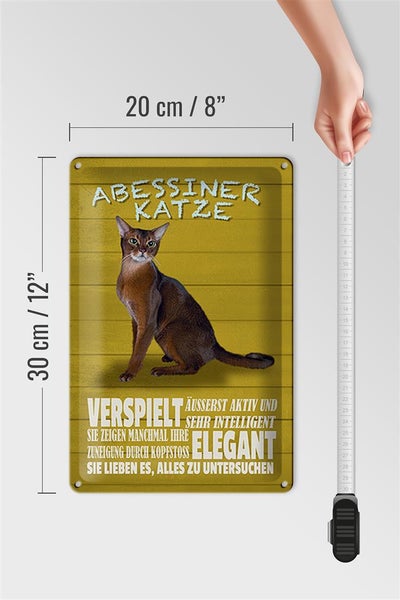 Blechschild Spruch 20x30cm Abyssiner Katze verspielt