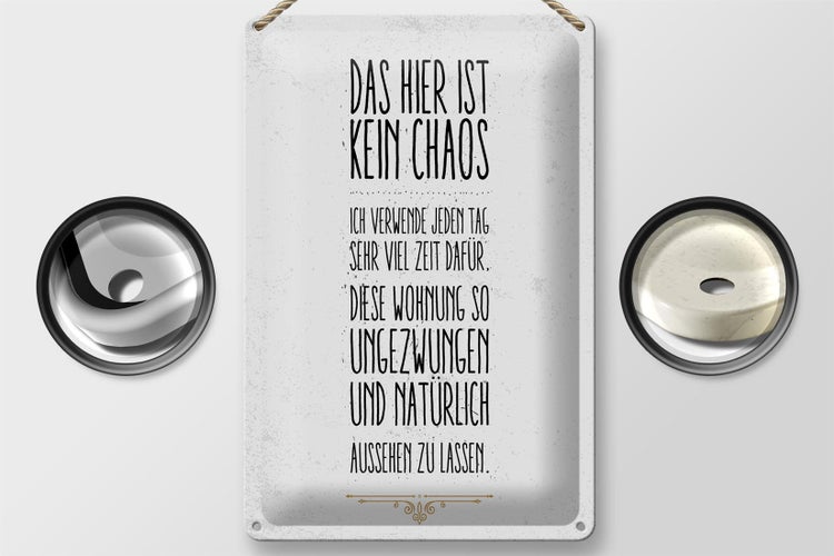 Blechschild Spruch Wohnung hier kein Chaos 20x30cm