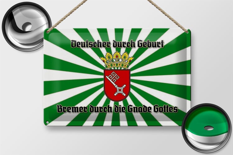 Blechschild Spruch 30x20cm Bremer durch die Gnade Gottes