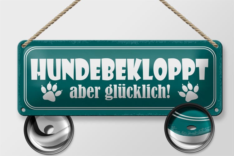 Blechschild Spruch 27x10cm Hundebekloppt aber glücklich Dekoration