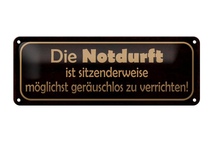 Blechschild Spruch 27x10cm Notduft ist sitzenderweise zu verrichten