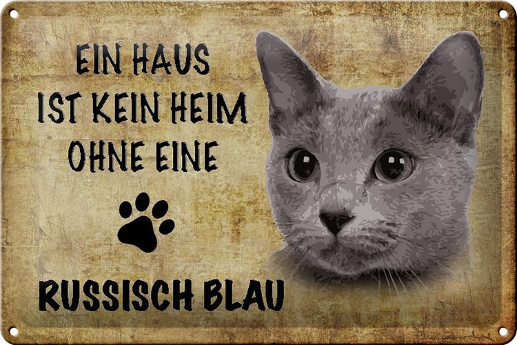 Blechschild Spruch 30x20cm russisch blau Katze ohne kein Heim