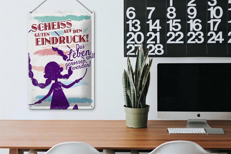 Blechschild Spruch Scheiss auf den guten Eindruck 20x30cm