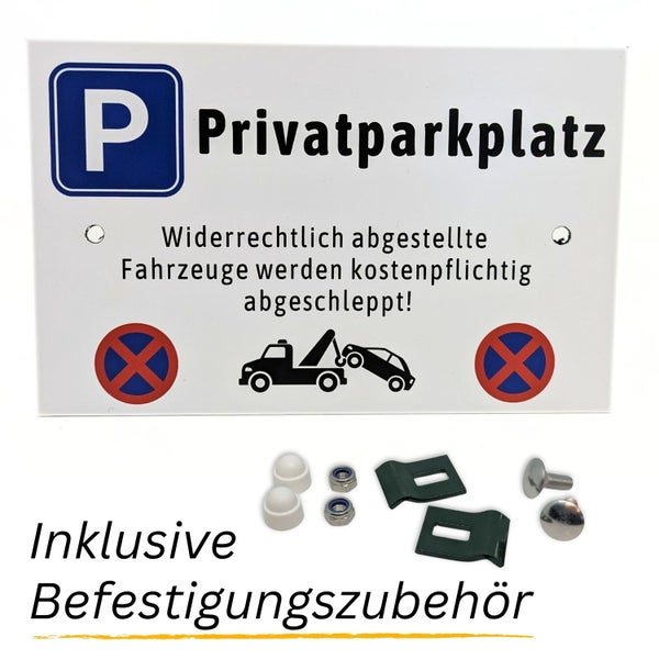 Schild Privatparkplatz mit Abschlepphinweis und Befestigungszubehör