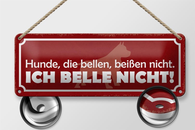 Blechschild Spruch 27x10cm Hunde die bellen beißen nicht Dekoration