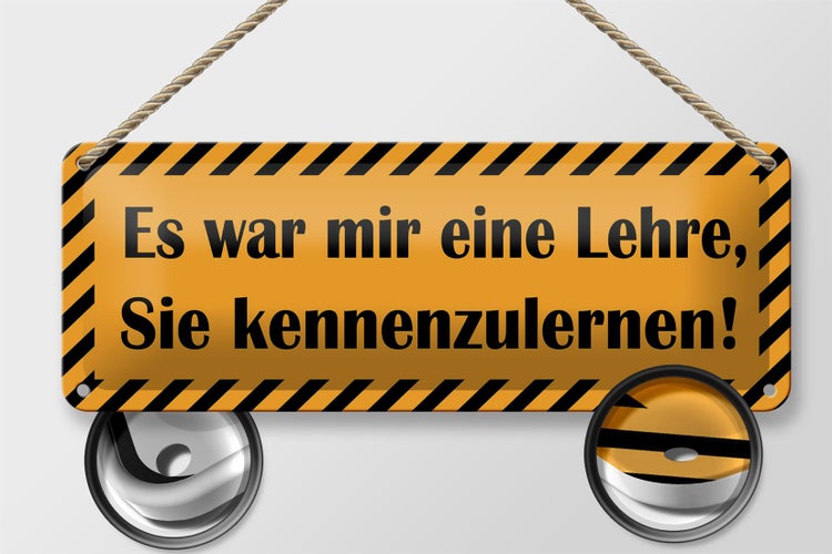 Blechschild Spruch 27x10cm war eine Lehre Sie kennenzulernen