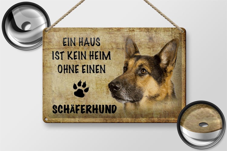 Blechschild Spruch 30x20cm Schäferhund Hund ohne kein Heim