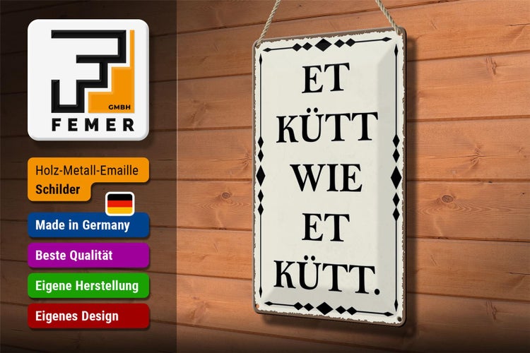 Blechschild Spruch 20x30cm et kütt wie et kütt Kölscher