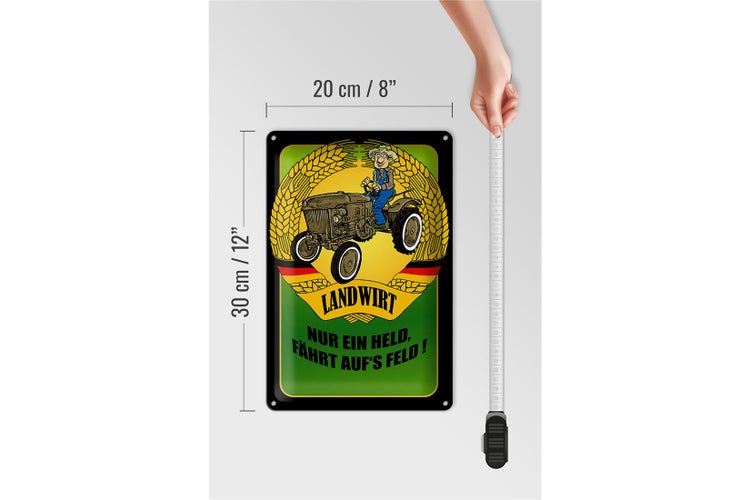 Blechschild Spruch 20x30cm Landwirt Nur ein Held fährt