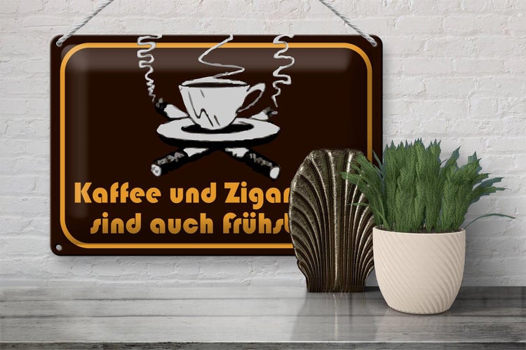 Blechschild Spruch 30x20cm Kaffee u. Zigaretten Frühstück