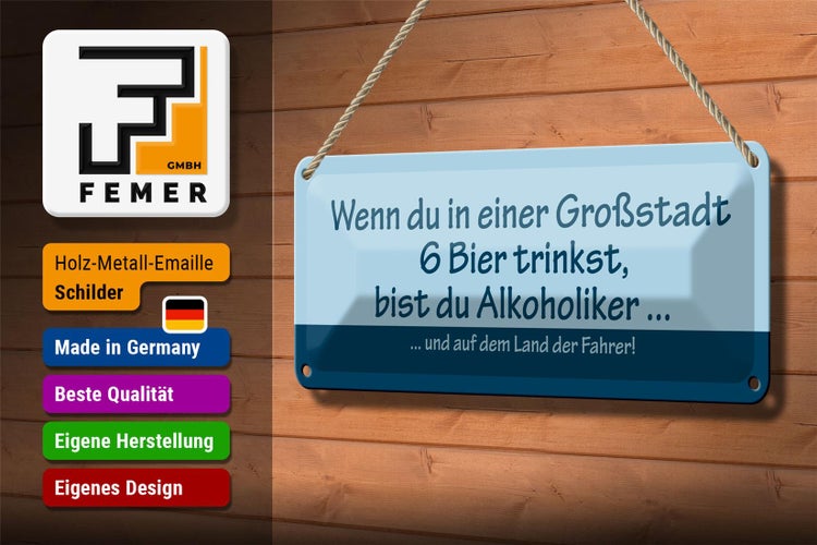 Blechschild Spruch 27x10cm Wenn du in Großstadt 6 Bier trinkst