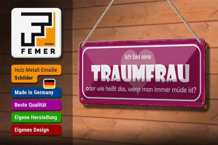 Blechschild Spruch 27x10cm ich bin eine Traumfrau oder wie Dekoration