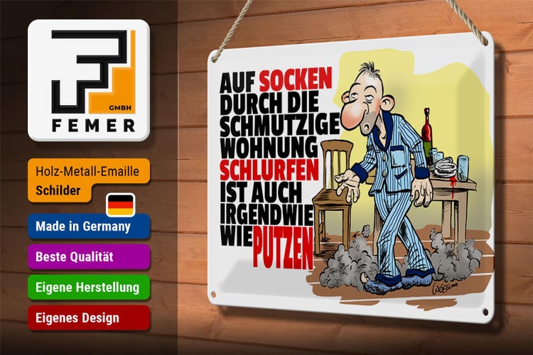Blechschild Spruch 30x20cm Putzen auf Socken durch Wohnung