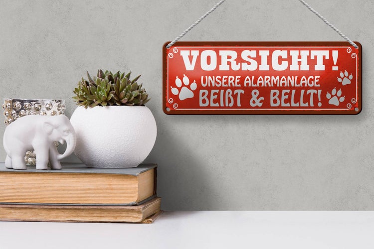 Blechschild Spruch 27x10cm Vorsicht unsere Alarmanlage beißt und bellt Hund