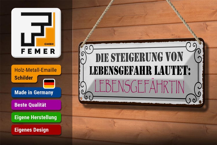 Blechschild Spruch 27x10cm Lebensgefahr Lebensgefährtin Dekoration