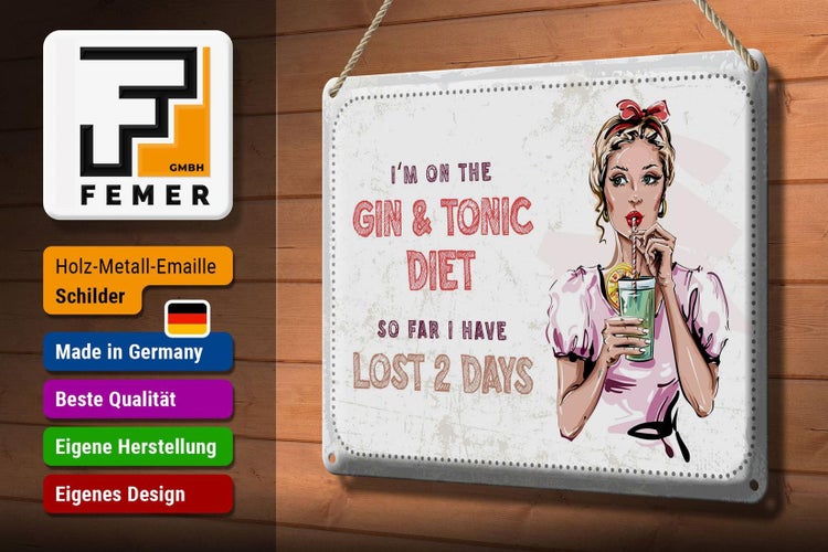 Blechschild Spruch I`m on the Gin & Tonic Diet 30x20cm
