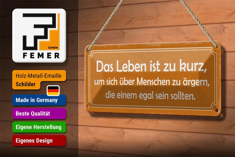 Blechschild Spruch 27x10cm Leben zu kurz um sich zu ärgern Dekoration