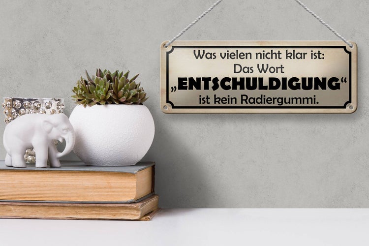 Blechschild Spruch 27x10cm das Wort Entschuldigung Dekoration
