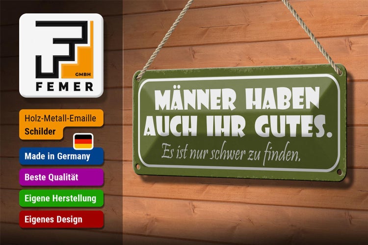 Blechschild Spruch 27x10cm Männer haben auch ihr gutes nur Dekoration