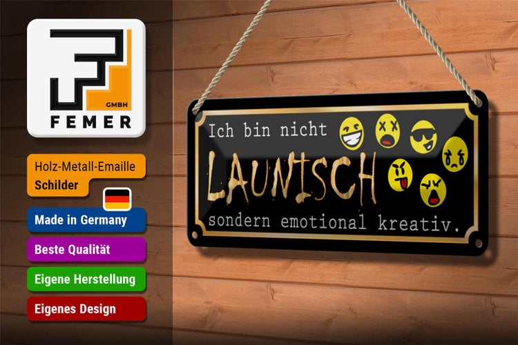 Blechschild Spruch 27x10cm Ich bin nicht launisch Dekoration