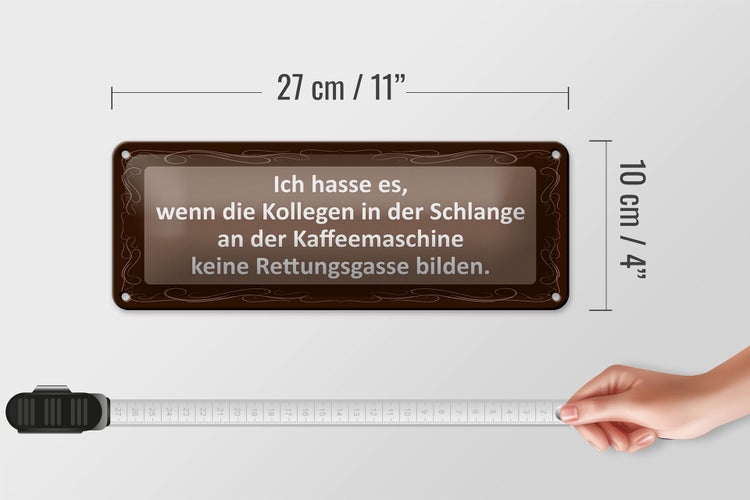 Blechschild Spruch 27x10cm Ich hasse es wenn die Kollegen Dekoration