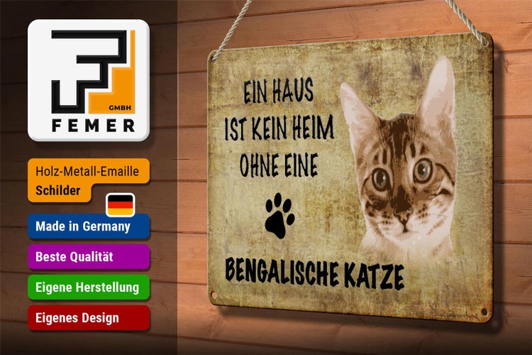 Blechschild Spruch 30x20cm Bengalische Katze ohne kein Heim