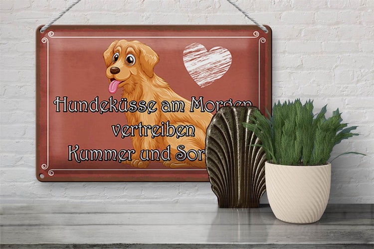 Blechschild Spruch 30x20cm Hundeküsse Kummer und Sorgen